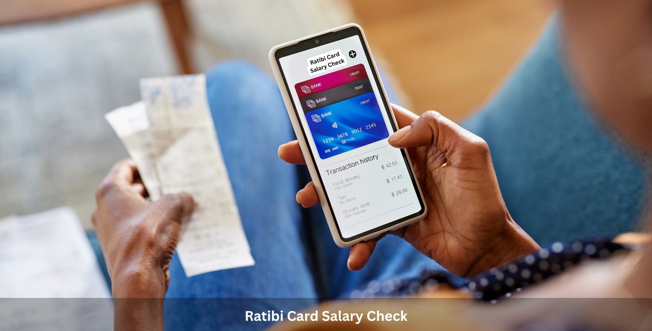 Ratibi Card Salary Check Steps, Features, Management, and Security