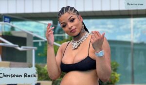 Chrisean Rock Age, Career, Family, Relationship and Net Worth