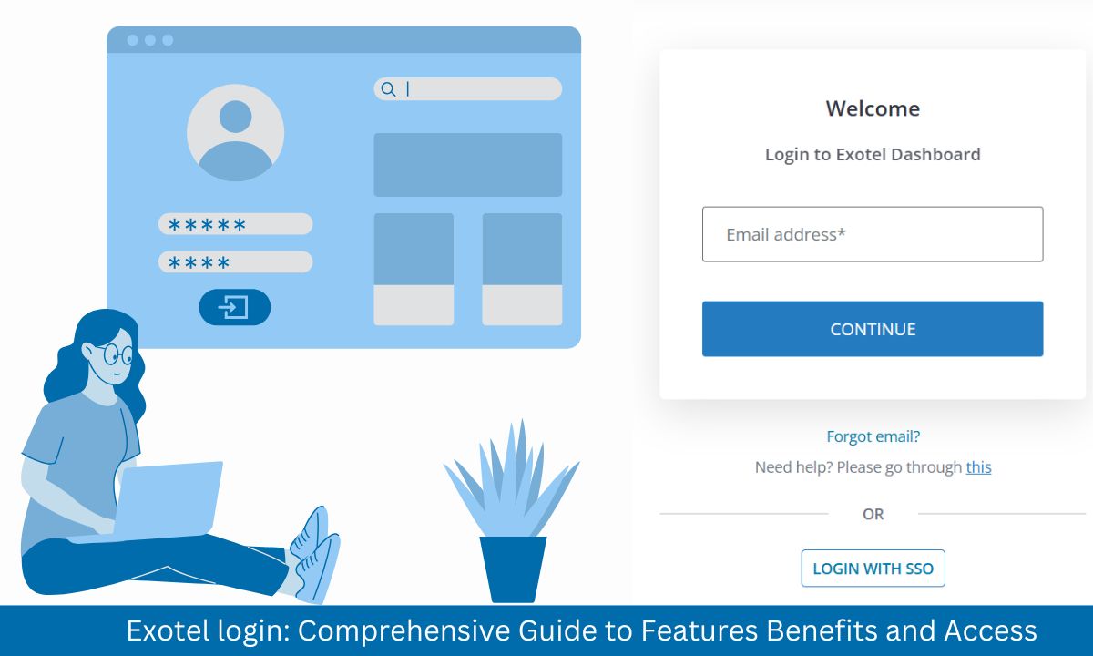 Exotel login: Comprehensive Guide to Features Benefits and Access